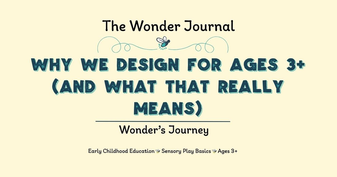 Why We Design for Ages 3 and Up (And What That Really Means)